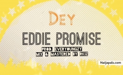 Dey by Eddie Promise
