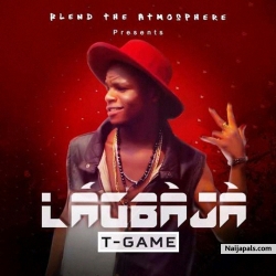 Lagbaja by T'Game