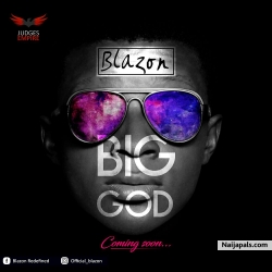 Blazon - Big God Produced By Fmbass Beatx by Blazon