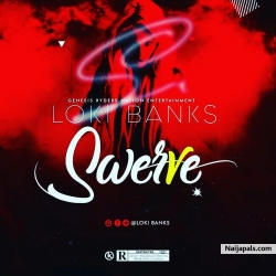 Swerve by Loki banks 