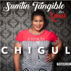 Sumtin Tangible This Xmas by Chigul