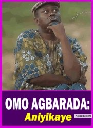 OMO AGBARADA: Aniyikaye - Yoruba Movie 2025 Drama Muyiwa Ademola | Aisha Lawal | Akin Olaiya