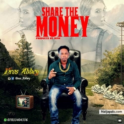 Share The Money by Bros Abbey