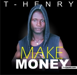 make money by T-Henry