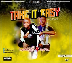 Take it easy by Raymond dee ft Femi sax