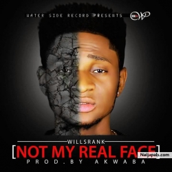 Not My Real Face by Willsrank