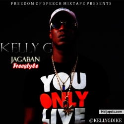 Jagaban Freestyle by Kelly G