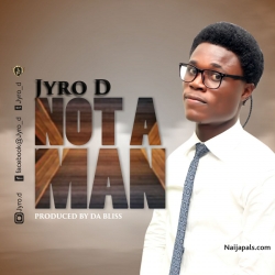 Not a Man by Jyro-D