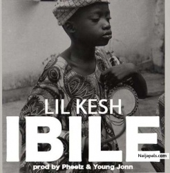 Ibile by Lil Kesh