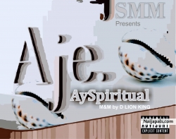 Aje by Ayspiritual