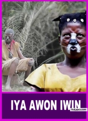 IYA AWON IWIN - A Nigerian Yoruba Movie Starring Abeni Agbon | Ade Adeboye