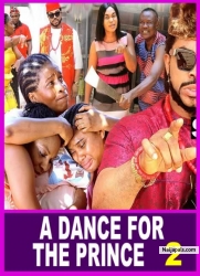 A DANCE FOR THE PRINCE  (SEASON 2) {TRENDING NEW MOVIE} - 2022 LATEST NIGERIAN NOLLYWOOD MOVIES