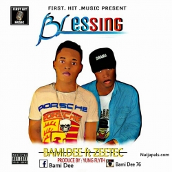 Blessing by Bami Dee ft zeetec 