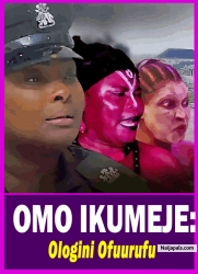 OMO IKUMEJE: Ologini Ofuurufu - Yoruba Movie 2025 Drama Ronke Odusanya | Kelvin Ikeduba | Abeni Agbo