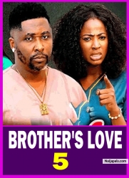 BROTHER'S LOVE PT 5 (New Movie) Onny Micheal, Ella Idu 2025 Latest New Nigerian Nollywood Movie