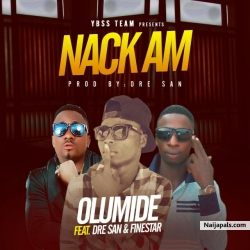 knack am by olumide ft dre san & fine star
