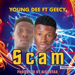 Scam by Young Dee ft geecy
