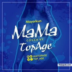 Mama__Mayorkun_Cover by TopAge