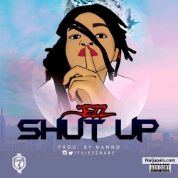 Shut Up by Jezz