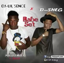 Baby set by Dj Lil sence ft D-sheg