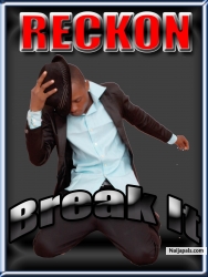 Break it by Reckon
