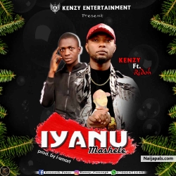 IYANU MASHELE by KENZY FT RIDOH