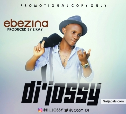Ebezina by Di'Jossy