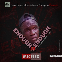 Enough is enough by Micflex