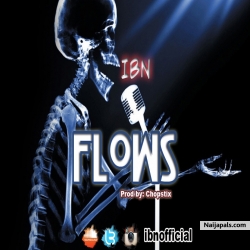 Music: IBN – Flows (Prod By Chopstix) || @ibnofficial by IBN