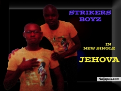 Jehova by Strikers boyz
