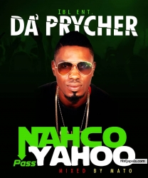 Nacho Pass Yahoo by Da' Prycher