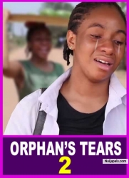 ORPHAN'S TEARS 2 Please Don';t Cry Too Much After Watching This Heart Melting Movie- Nigerian Movies
