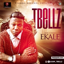 Ekale by TBellz(Yemi Bello)