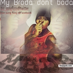My_broda_dont_boda by fizzy FT samzzy and T.I