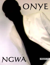 Abu m onye Ngwa. Ogwe ke i kwa?