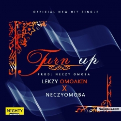 turn up by lekzy omoakin