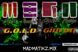 MBG-NAIJA(Most Beautiful Girl in Naija) by G.O.L.D + GIDEON