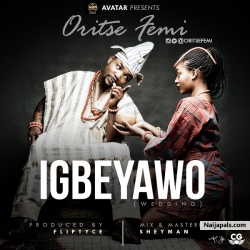 Igbeyawo (Prod By Fliptyce) by Oritse Femi