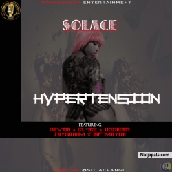 HYPERTENSION by Solace Angi ft Savito, Eltee, jaystorm and Damayor