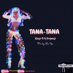 TANA-TANA by Klezyb_ft_Kingeezy