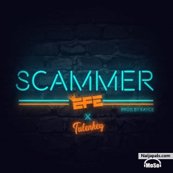 Scammer by Efe x Tulenkey