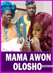 MAMA AWON OLOSHO - Latest Yoruba Movie 2025 Drama ;  Odunlade Adekola, Mide Martins, Abeni Agbon