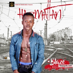 Harmattan (Prod. By Yuzybeat) by Blaze