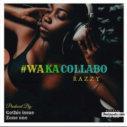 WAKA COLLABO by Razzy