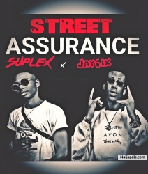 Street Assurance by Suplex x Jay6ix