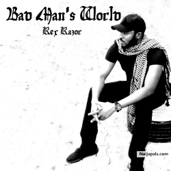 Bad Man' s World by Rex Razor 