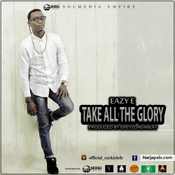 Take all the Glory by Eazy E (Prod by Ekeyzondabeat)