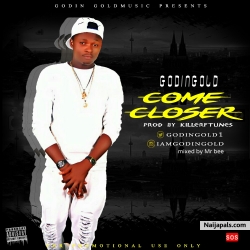 Come Closer by GodinGold