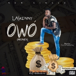 Owó {Money} by Laskenny