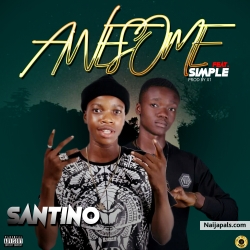 Awesome by Santino ft Simple
